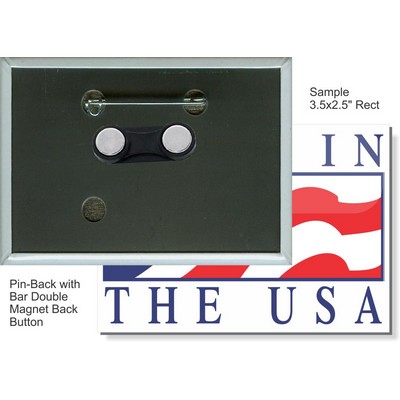 Custom Buttons - 3 1/2'' x 2 1/2'' Pin-back Rectangle Button w/Bar Double Magnet